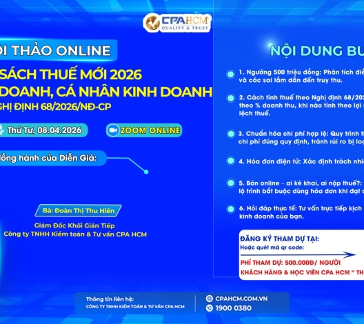 HỘI THẢO ONLINE: PHÂN TÍCH CHUYÊN SÂU NGHỊ ĐỊNH 68/2026/NĐ-CP VỀ QUẢN LÝ THUẾ HỘ KINH DOANH VÀ CÁ NHÂN KINH DOANH